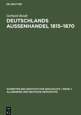 Deutschlands Aussenhandel 1815-1870