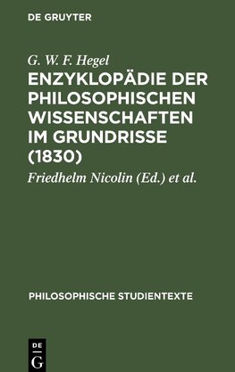 Enzyklopädie der philosophischen Wissenschaften im Grundrisse (1830)