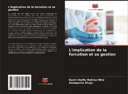 L'implication de la furcation et sa gestion