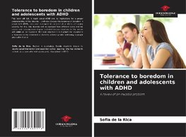 Tolerance to boredom in children and adolescents with ADHD