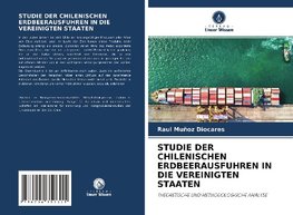 STUDIE DER CHILENISCHEN ERDBEERAUSFUHREN IN DIE VEREINIGTEN STAATEN