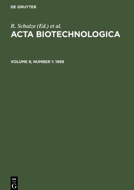 Acta Biotechnologica, Volume 9, Number 1, Acta Biotechnologica (1989)