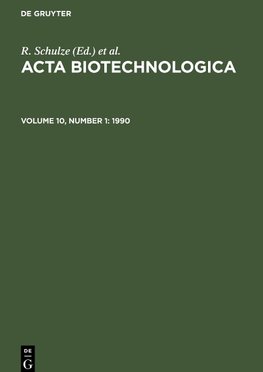 Acta Biotechnologica, Volume 10, Number 1, Acta Biotechnologica (1990)