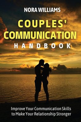 COUPLES' COMMUNICATION HANDBOOK