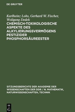 Chemisch-toxikologische Aspekte des Alkylierungsvermögens pestizider Phosphorsäureester