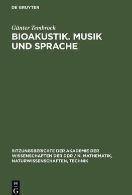 Bioakustik. Musik und Sprache