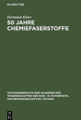 50 Jahre Chemiefaserstoffe