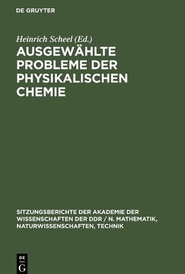 Ausgewählte Probleme der physikalischen Chemie