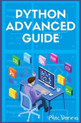 PYTHON ADVANCED GUIDE