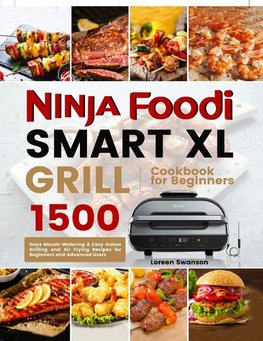 Ninja Foodi Smart Xl Grill Cookbook for Beginners