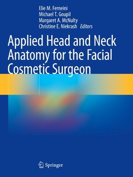 Applied Head and Neck Anatomy for the Facial Cosmetic Surgeon