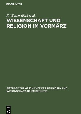 Wissenschaft und Religion im Vormärz