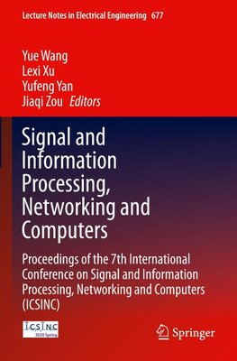 Signal and Information Processing, Networking and Computers