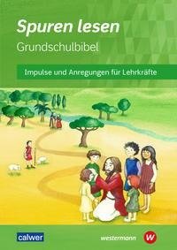 Spuren lesen Grundschulbibel