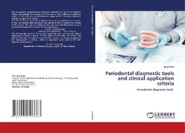 Periodontal diagnostic tools and clinical application criteria