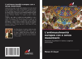 L'antimusulmanità europea con e senza musulmani: