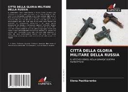 CITTÀ DELLA GLORIA MILITARE DELLA RUSSIA