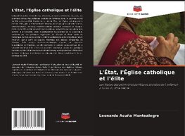 L'État, l'Église catholique et l'élite