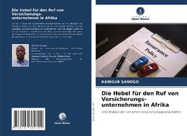 Die Hebel für den Ruf von Versicherungs- unternehmen in Afrika