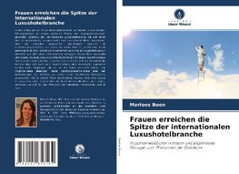 Frauen erreichen die Spitze der internationalen Luxushotelbranche