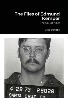 The Files of Edmund Kemper