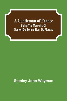 A Gentleman of France