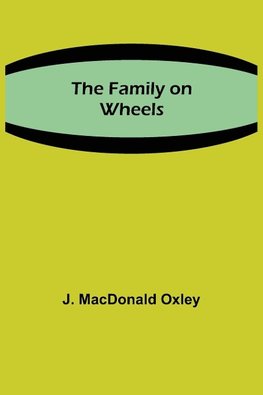 The Family on Wheels