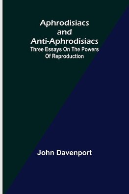 Aphrodisiacs and Anti-aphrodisiacs