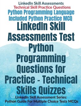 LinkedIn Skill Assessments Test Python Programming Questions for Practice - Technical Skills Quizzes