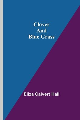 Clover and Blue Grass