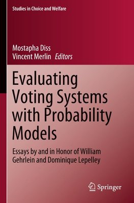 Evaluating Voting Systems with Probability Models