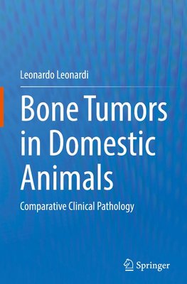 Bone Tumors in Domestic Animals