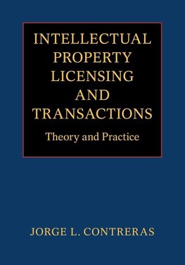 Intellectual Property Licensing and Transactions