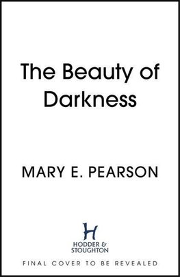 The Beauty of Darkness