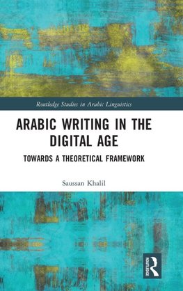 Arabic Writing in the Digital Age