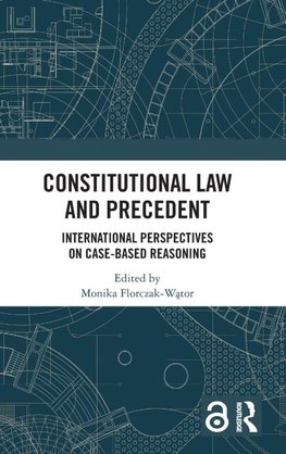 Constitutional Law and Precedent