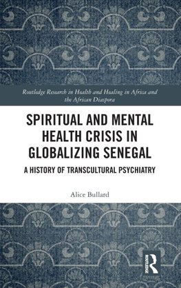 Spiritual and Mental Health Crisis in Globalizing Senegal