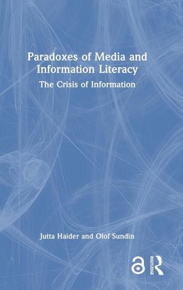 Paradoxes of Media and Information Literacy