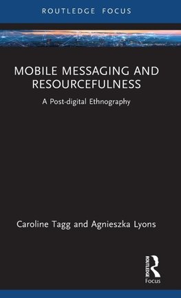 Mobile Messaging and Resourcefulness