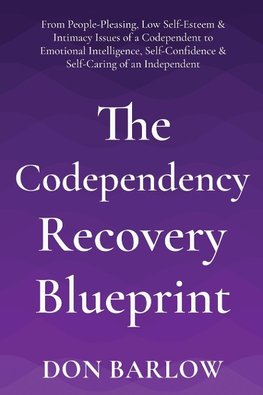 The Codependency Recovery Blueprint