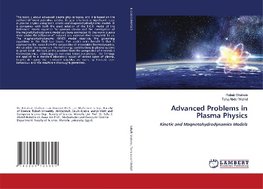 Advanced Problems in Plasma Physics