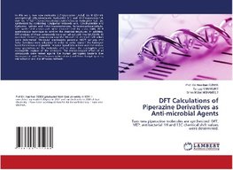 DFT Calculations of Piperazine Derivatives as Anti-microbial Agents