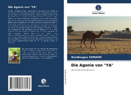 Die Agonie von "YA"