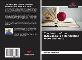 The health of the D.R.Congo is deteriorating more and more