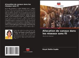 Allocation de canaux dans les réseaux sans fil