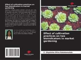 Effect of cultivation practices on two bioindicators in market gardening