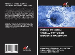 INDAGINI SU SINGOLI CRISTALLI CONTENENTI IDRAZONE E TIAZOLO GRO