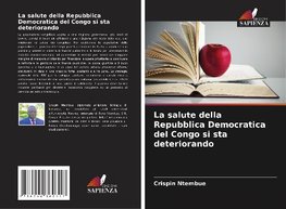 La salute della Repubblica Democratica del Congo si sta deteriorando