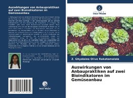 Auswirkungen von Anbaupraktiken auf zwei Bioindikatoren im Gemüseanbau