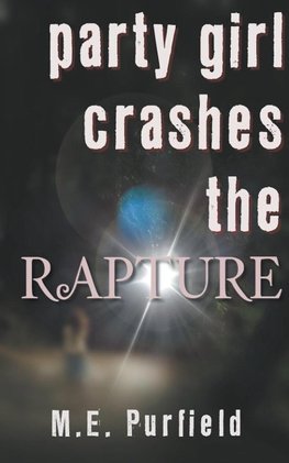 Party Girl Crashes the Rapture